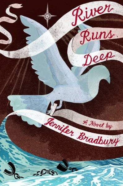 Cover for Jennifer Bradbury · River Runs Deep (Hardcover Book) (2015)