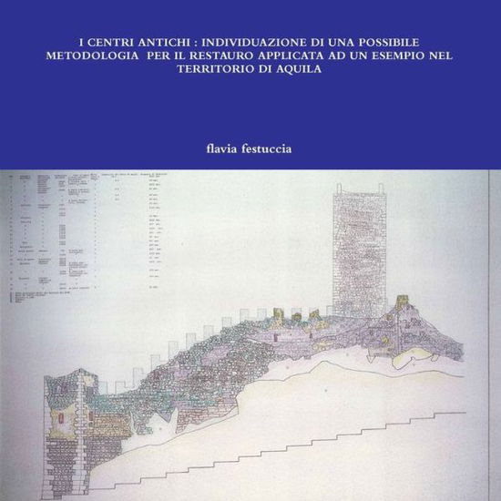 Cover for Flavia Festuccia · I Centri Antichi (Book) (2011)