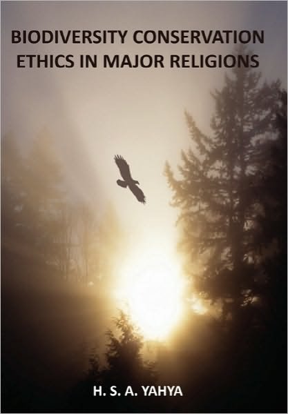Cover for H S a Yahya · Biodiversity Conservation Ethics in Major Religions (Innbunden bok) (2010)