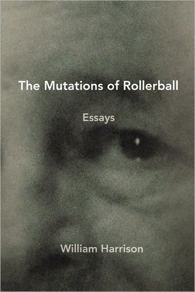 Cover for William Harrison · The Mutations of Rollerball: Essays (Paperback Bog) (2010)