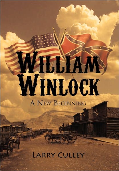 Cover for Larry Culley · William Winlock: a New Beginning (Paperback Book) (2011)