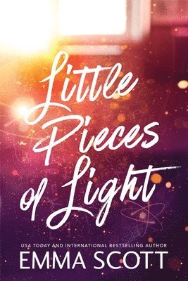 Little Pieces of Light - Emma Scott - Books - Sourcebooks, Inc - 9781464248245 - October 7, 2025
