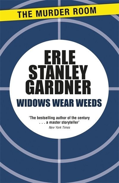 Cover for Erle Stanley Gardner · Widows Wear Weeds - Murder Room (Paperback Book) (2014)