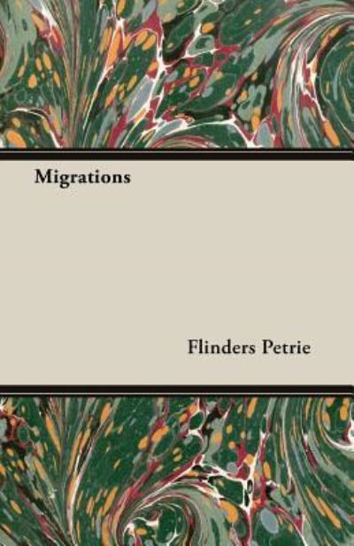 Cover for Flinders Petrie · Migrations (Paperback Book) (2013)