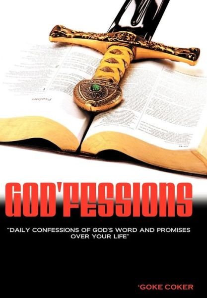Cover for \'goke Coker · God'fessions: Daily Confession of God's Word and Promises over Your Life. (Gebundenes Buch) (2012)