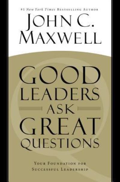 Cover for John C. Maxwell · Good Leaders Ask Great Questions (Audiobook (CD)) (2016)