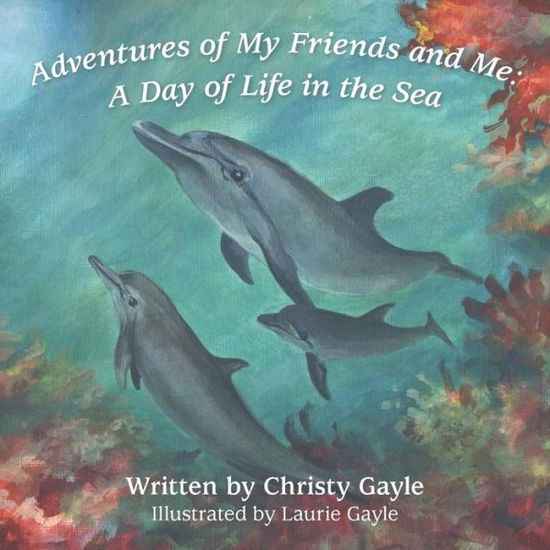 Cover for Christy Gayle · Adventures of My Friends and Me (Paperback Book) (2018)