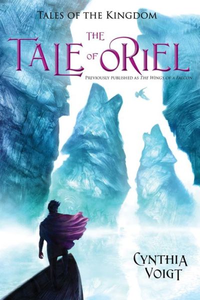 The Tale of Oriel - Cynthia Voigt - Books - Atheneum Books for Young Readers - 9781481403245 - May 26, 2015