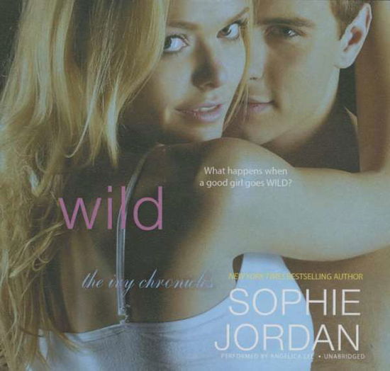 Wild: the Ivy Chronicles - Sophie Jordan - Audiolivros - Blackstone Audiobooks - 9781483029245 - 18 de novembro de 2014