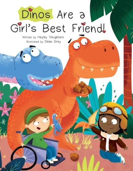 Cover for Hayley Vaughters · Dinos Are a Girl's Best Friend (Inbunden Bok) (2021)