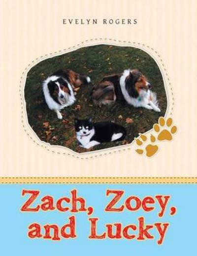 Cover for Evelyn Rogers · Zach, Zoey, and Lucky (Pocketbok) (2015)