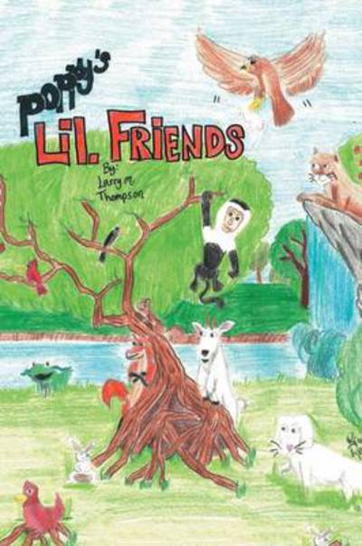 Cover for Larry M Thompson · Poppy's Lil. Friends (Paperback Book) (2014)