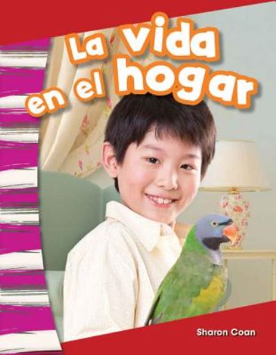 Cover for Sharon Coan · La Vida en El Hogar (Life at Home) (Kindergarten) (Paperback Book) (2015)