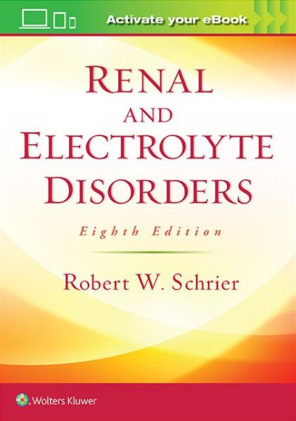 Cover for Robert W. Schrier · Renal and Electrolyte Disorders (Paperback Book) (2017)