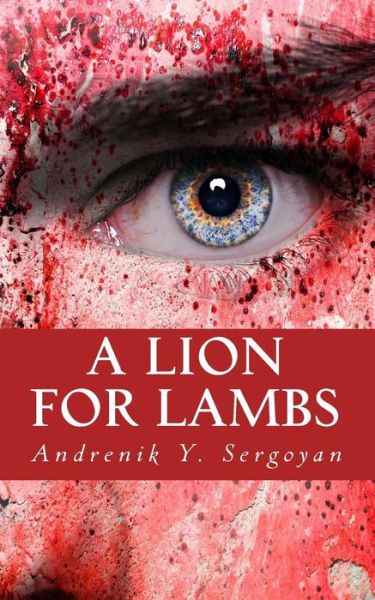 Cover for Andrenik Y Sergoyan · A Lion for Lambs (Paperback Book) (2014)