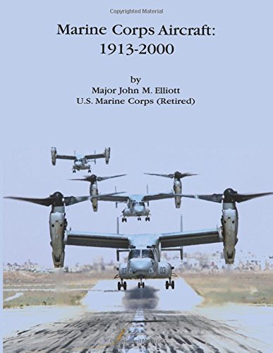 Cover for Usmc (Ret.), Major John M. Elliott · Marine Corps Aircraft: 1913-2000 (Paperback Book) (2014)
