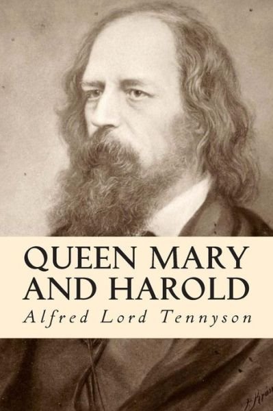 Cover for Alfred Tennyson · Queen Mary and Harold (Pocketbok) (2014)