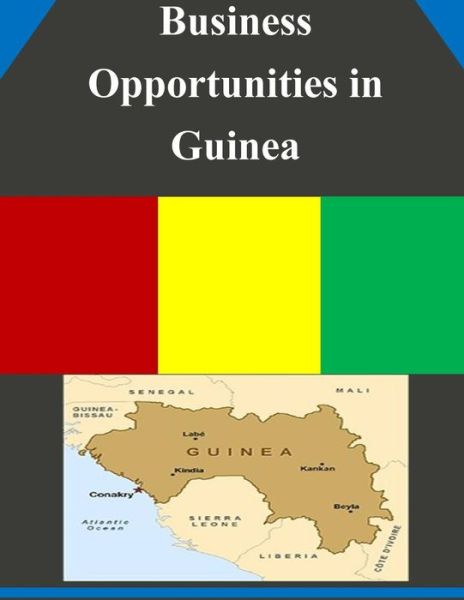 Cover for U.s. Department of Commerce · Business Opportunities in Guinea (Taschenbuch) (2014)