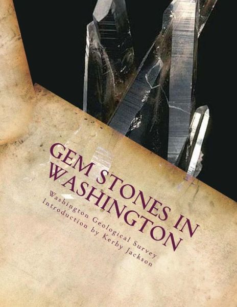 Cover for Washington Geological Survey · Gem Stones in Washington (Paperback Book) (2014)