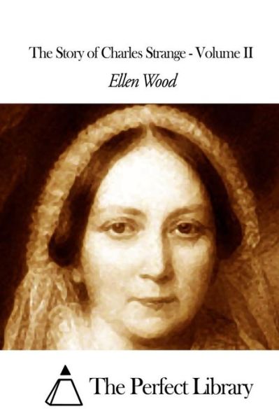 Cover for Ellen Wood · The Story of Charles Strange - Volume II (Paperback Book) (2015)