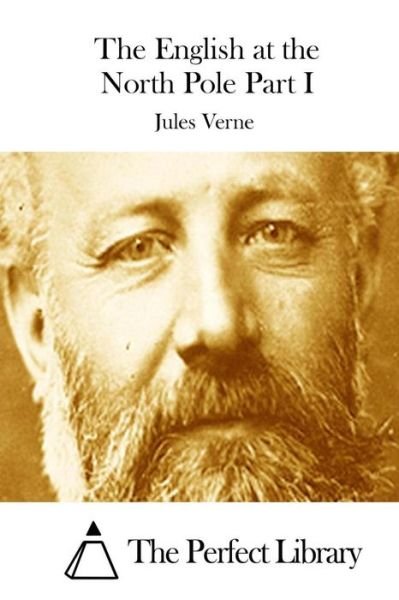 Cover for Jules Verne · The English at the North Pole Part I (Paperback Book) (2015)