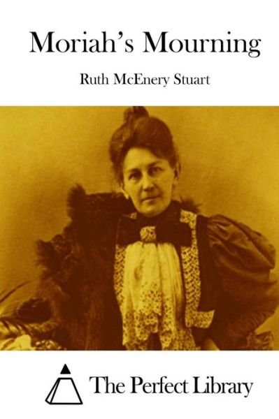Cover for Ruth Mcenery Stuart · Moriah's Mourning (Pocketbok) (2015)