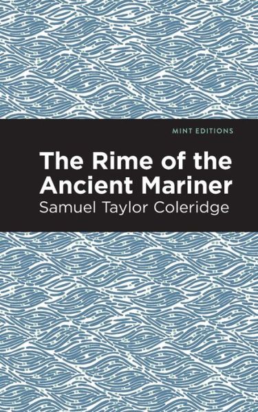 Cover for Samuel Coleridge · Rime of the Ancient Mariner - Mint Editions (Pocketbok) (2021)