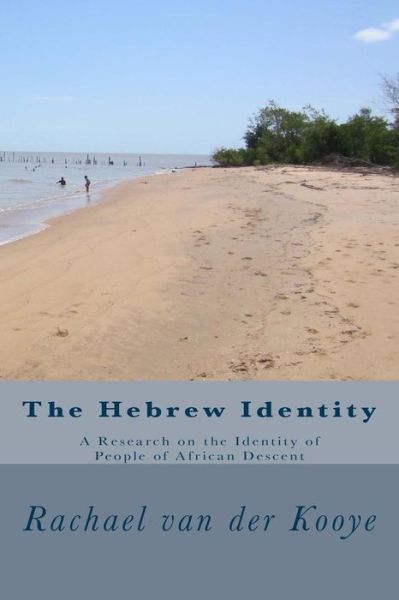 Cover for Rachael Ninon Van Der Kooye · The Hebrew Identity (Paperback Book) (2015)