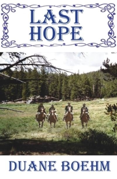 Cover for Duane Boehm · Last Hope (Paperback Bog) (2015)