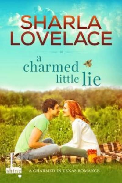 Cover for Sharla Lovelace · A Charmed Little Lie (Paperback Book) (2017)