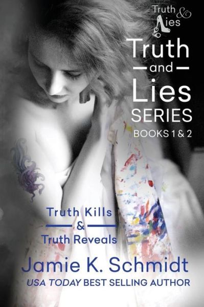 Cover for Jamie K Schmidt · Truth Kills &amp; Truth Reveals (Pocketbok) (2015)