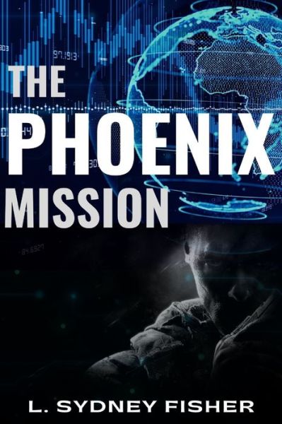 Cover for L Sydney Fisher · The Phoenix Mission (Paperback Book) (2015)