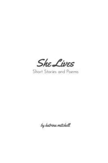 Cover for Katrina Mitchell · She Lives (Pocketbok) (2017)