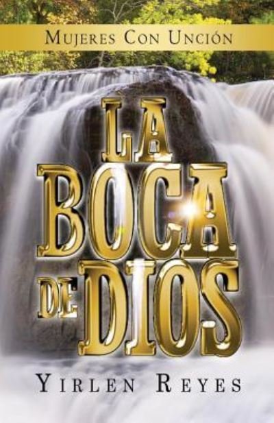 Cover for Yirlen Reyes · La boca de Dios (Pocketbok) (2016)