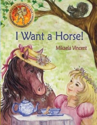 Cover for Mikaela Vincent · I Want a Horse! (Paperback Book) (2016)