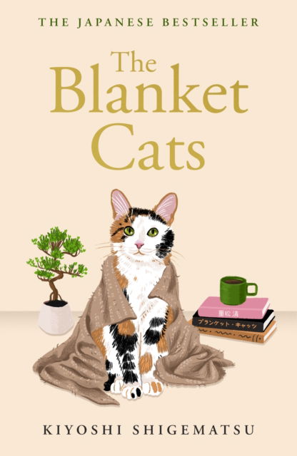 Cover for Kiyoshi Shigematsu · The Blanket Cats (Paperback Book) (2025)