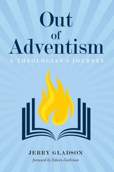 Cover for Jerry A. Gladson · Out of Adventism (Book) (2017)