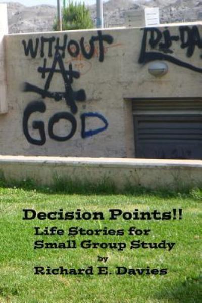 Cover for Richard E Davies · Decision Points (Paperback Book) (2016)