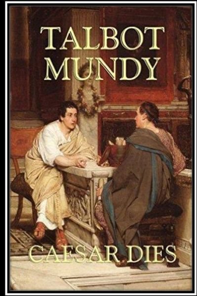 Cover for Talbot Mundy · Caesar Dies (Paperback Book) (2016)