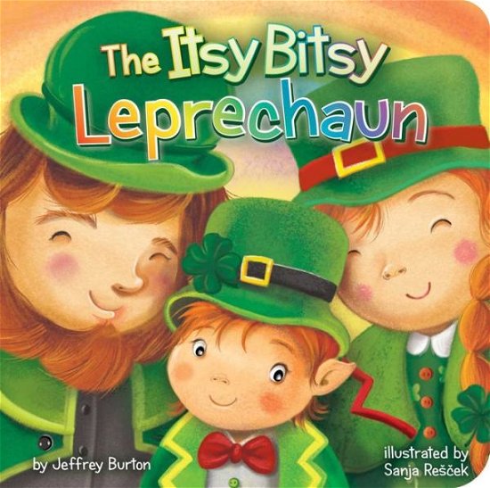 Cover for Jeffrey Burton · The Itsy Bitsy Leprechaun (Board book) (2018)