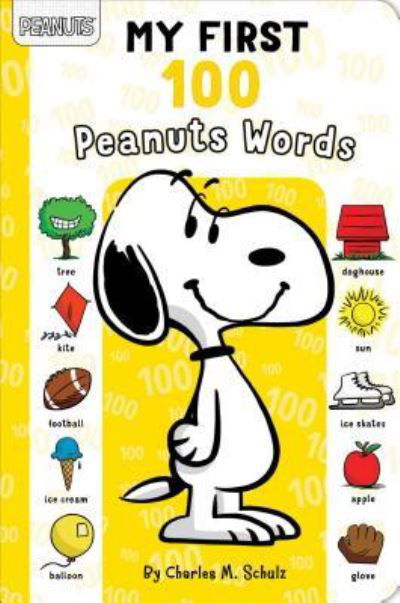 Cover for Charles M. Schulz · My First 100 Peanuts Words (Board book) (2018)