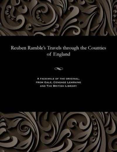 Cover for Reuben Pseud [I E Samuel Clark Ramble · Reuben Ramble's Travels Through the Counties of England (Paperback Bog) (1901)