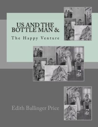 Cover for Edith Ballinger Price · Us And The Bottle Man &amp; (Taschenbuch) (2016)