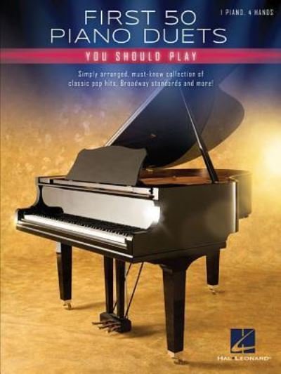 Cover for Hal Leonard Corp. Staff · First 50 Piano Duets You Should Play (Bok) (2018)