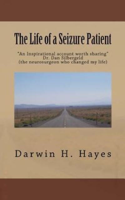 Cover for Darwin H Hayes · The Life of a Seizure Patient (Taschenbuch) (2017)