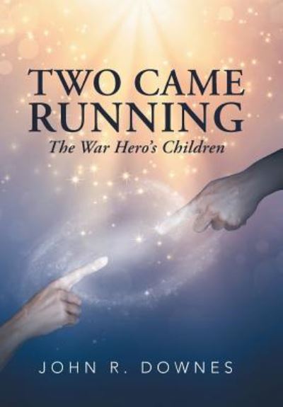 Cover for John R Downes · Two Came Running (Hardcover Book) (2018)