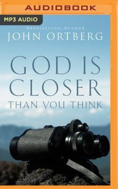 Cover for John Ortberg · God is Closer Than You Think (CD) (2017)