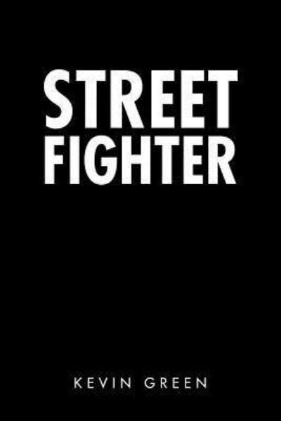 Cover for Kevin Green · Street Fighter (Pocketbok) (2018)