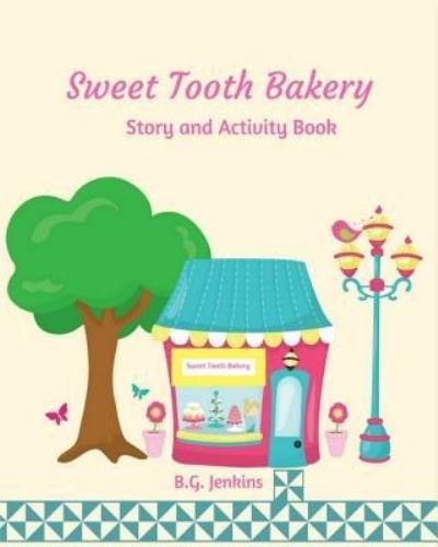 Cover for B G Jenkins · Sweet Tooth Bakery (Paperback Book) (2017)