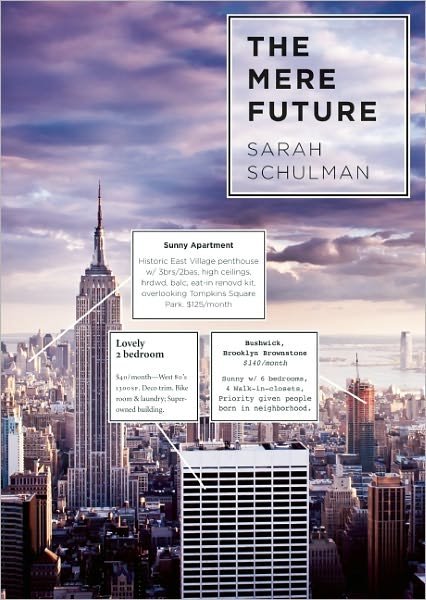 Cover for Sarah Schulman · The Mere Future (Paperback Book) (2011)
